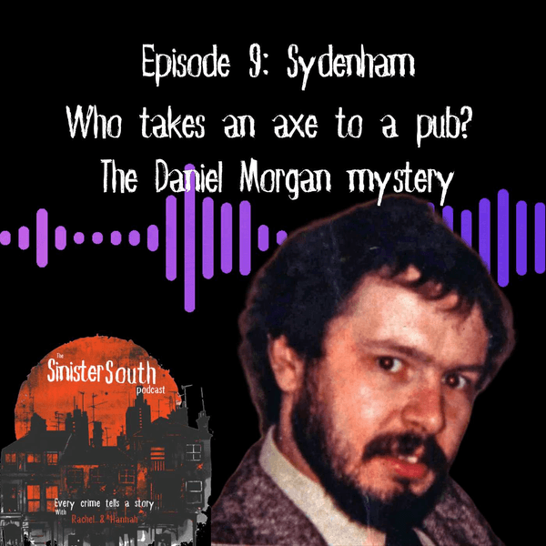 Who takes an axe to a pub? The Daniel Morgan mystery